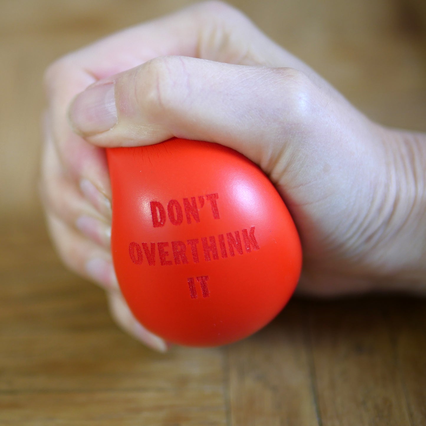 Don't overthink it stress ball