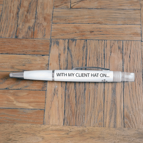 With My Client Hat On Pen