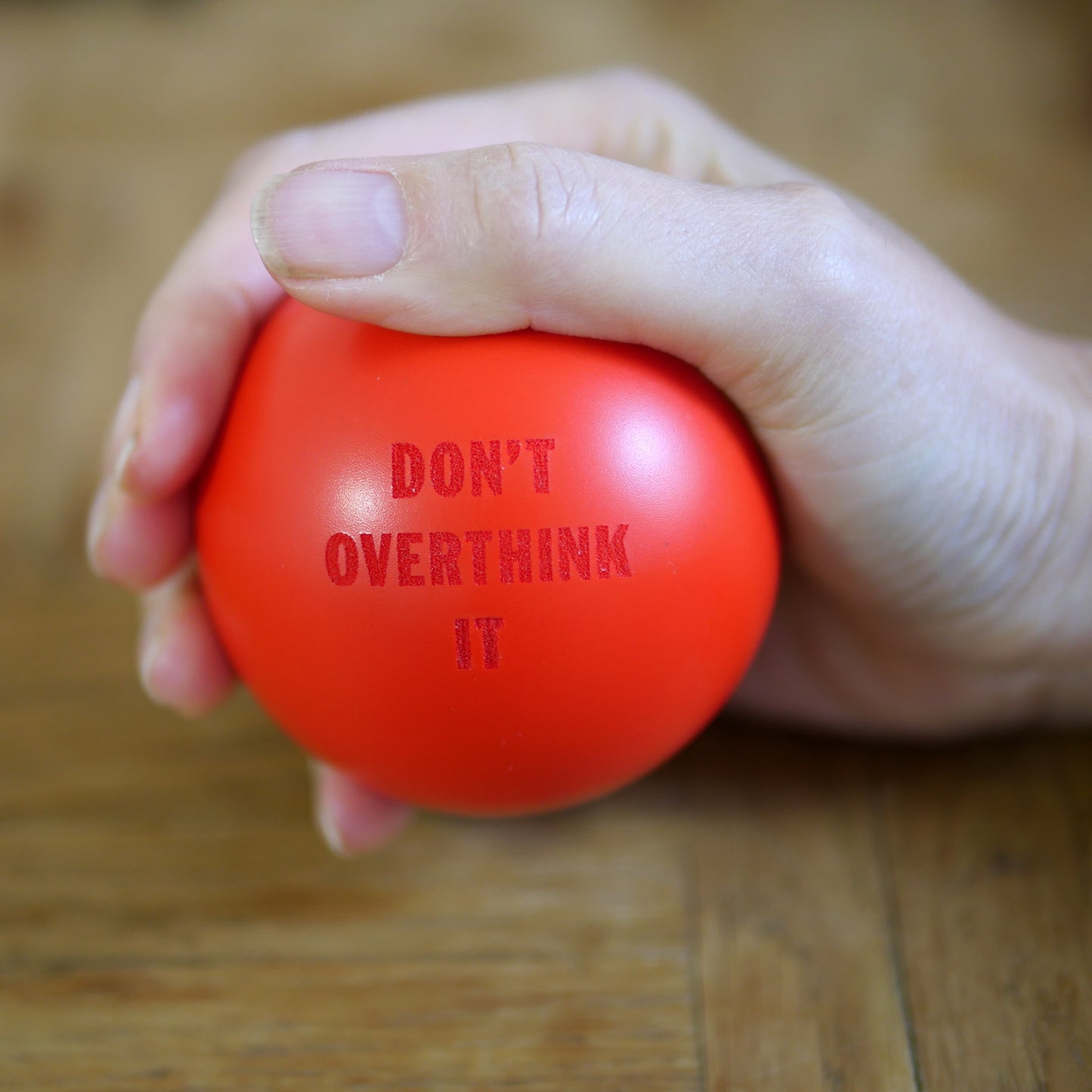Don't overthink it stress ball